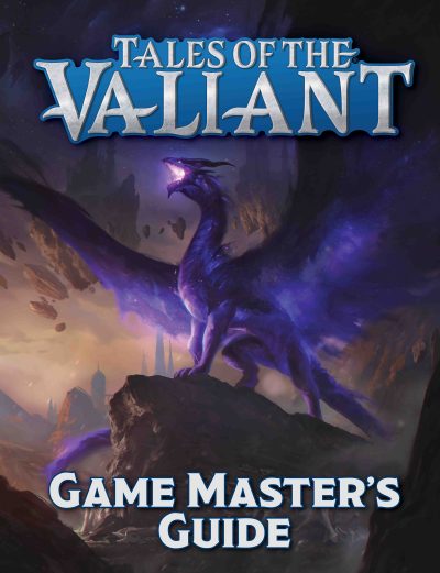 Tales of the Valiant: Game Master's Guide