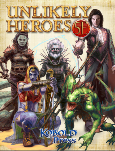 Unlikely Heroes for 5th Edition - Kobold Press Store