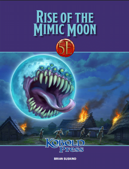 Rise of the Mimic Moon for 5th Edition (PDF) - Kobold Press Store