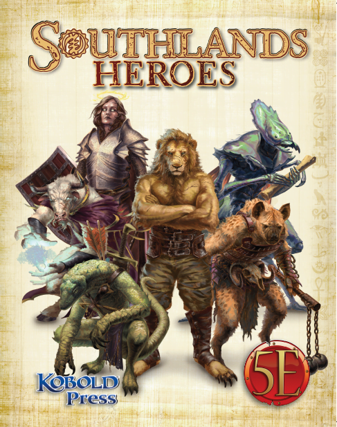 Southlands Heroes for 5th Edition - Kobold Press Store