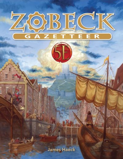 Zobeck Gazetteer for 5th Edition