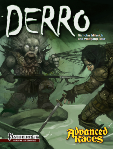 Advanced Races: Derro