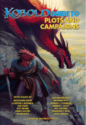 Kobold Guide to Plots and Campaigns is Now Available