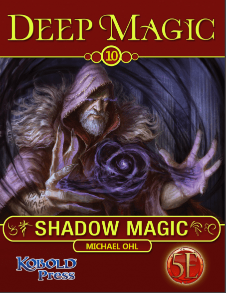 5th Edition Deep Magic: Shadow Magic Now Available