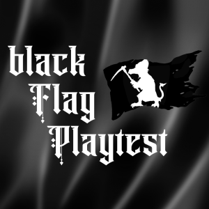 Playtest Packet #2 is here for Project Black Flag!