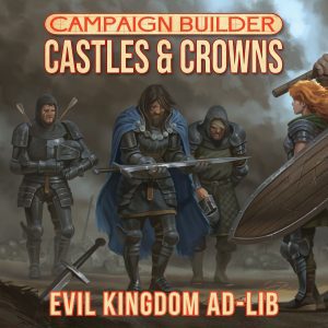 Castles & Crowns: Evil Kingdom Ad-Lib